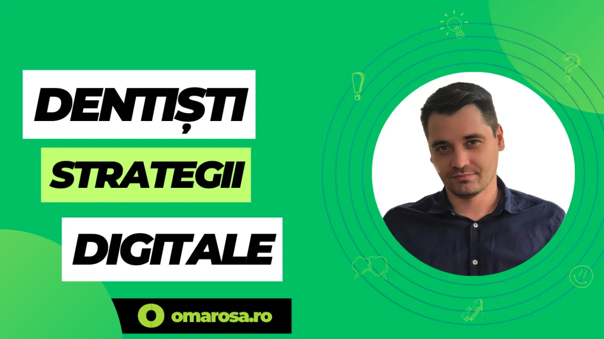 Strategii Digitale pentru Medicii Stomatologi