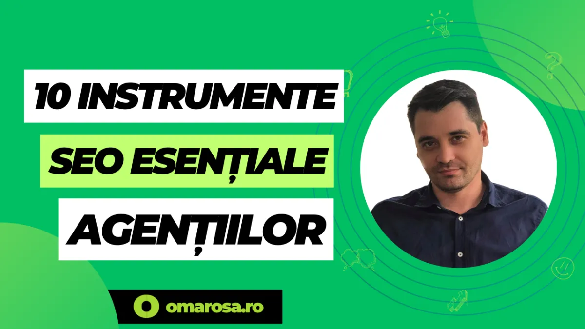 10 Instrumente SEO Esențiale pentru Agenții Digitale