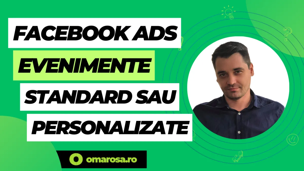 Evenimente standard vs. personalizate în Facebook Ads