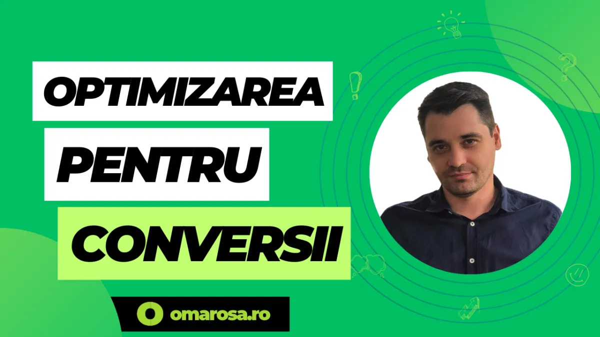 Optimizarea pentru conversii: Ghid complet