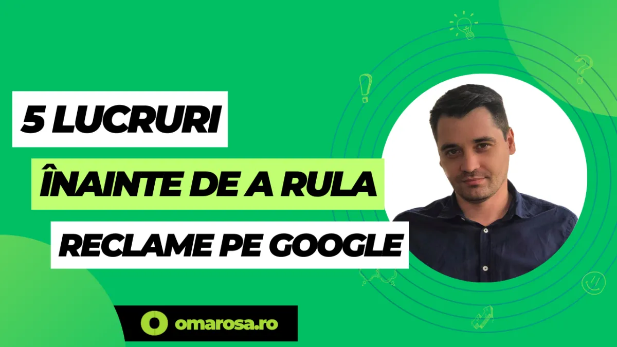 Pregătirea pentru campanii Google Ads