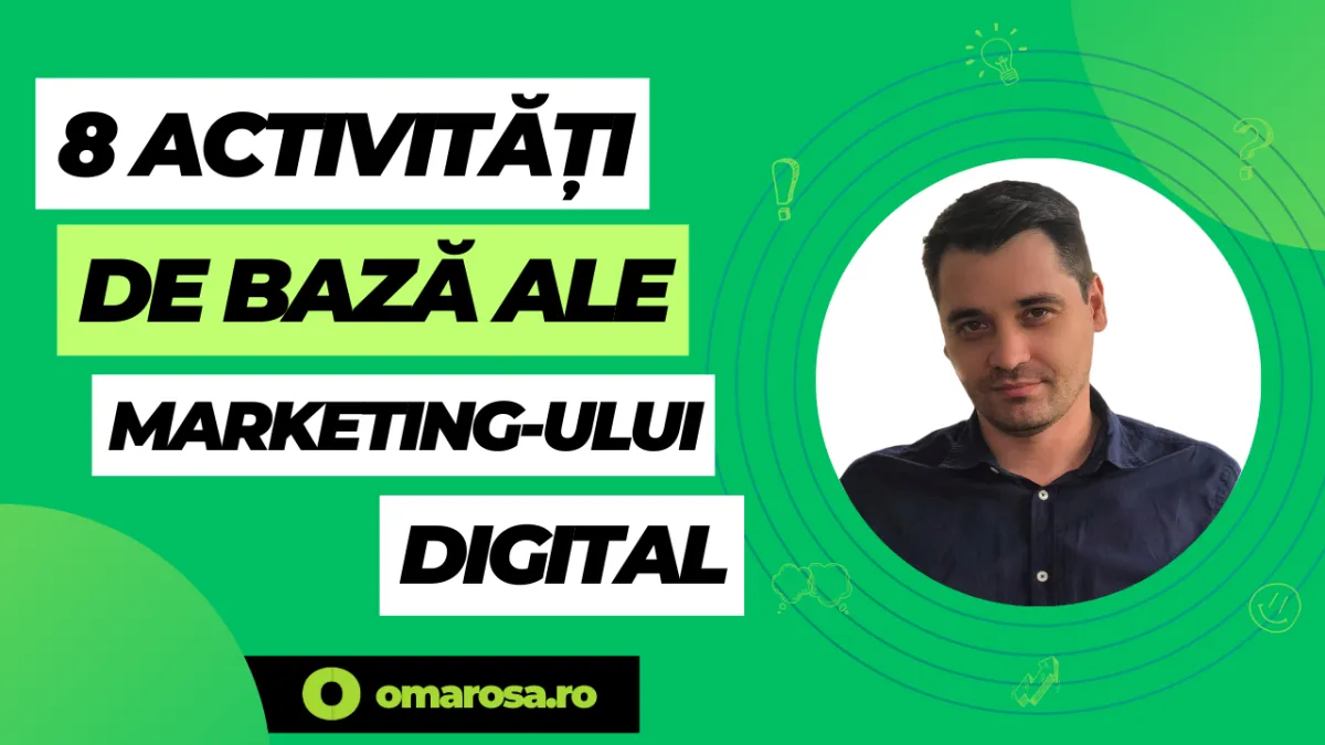 8 Activități esențiale în marketingul digital