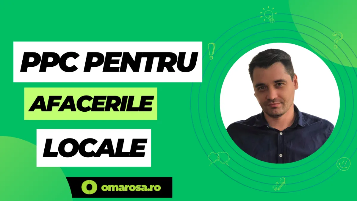 PPC pentru afaceri locale - Strategii eficiente