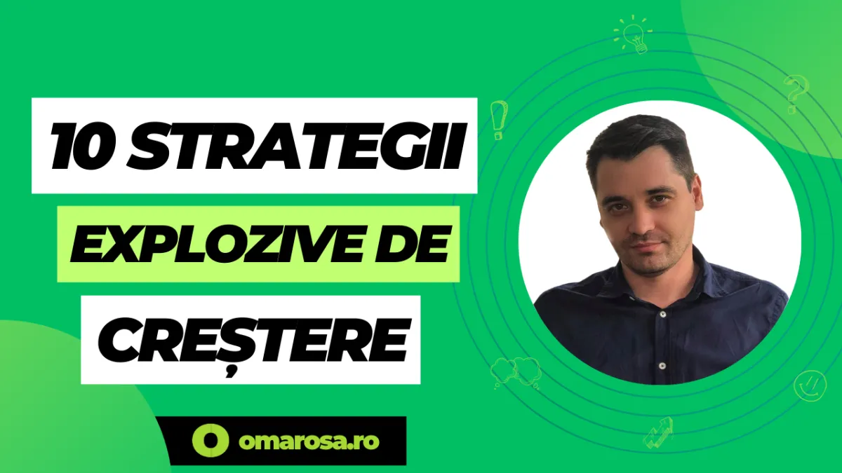 10 Strategii Explozive de Creștere prin Marketing Digital