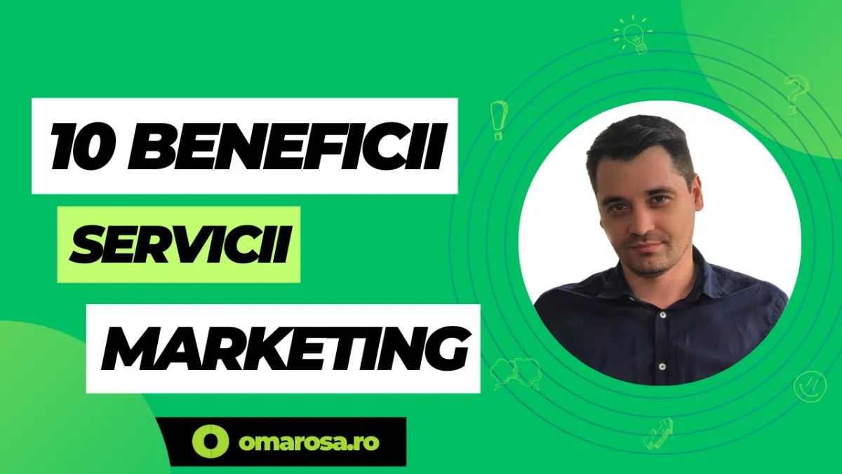 10 Beneficii ale Serviciilor Complete de Marketing Digital